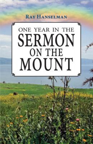 Kniha One Year in the Sermon on the Mount Ray Hanselman