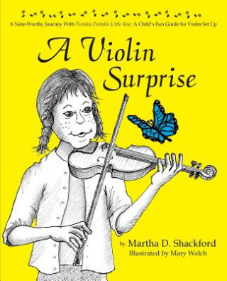 Carte Violin Surprise, a Note-Worthy Journey with Twinkle, Twinkle Little Star Martha D Shackford
