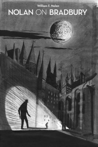 Buch Nolan on Bradbury William F Nolan