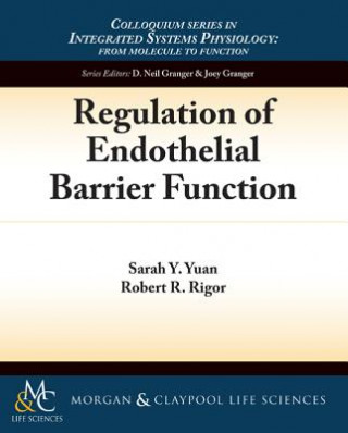 Книга Regulation of Endothelial Barrier Function Sarah Yuan