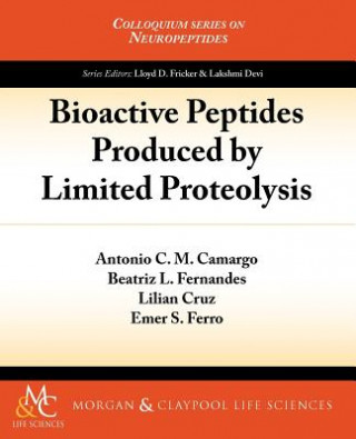 Carte Bioactive Peptides Produced by Limited Proteolysis Lilian Cruz