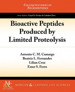 Kniha Bioactive Peptides Produced by Limited Proteolysis Lilian Cruz