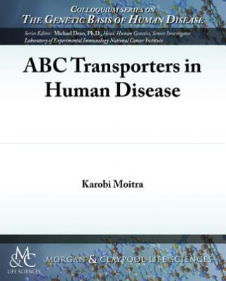 Kniha ABC Transporters in Human Disease Karobi Moitra