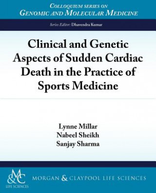 Kniha Clinical and Genetic Aspects of Sudden Cardiac Death in the Practice of Sports Medicine Sharma