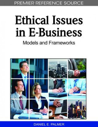 Könyv Ethical Issues in E-business Daniel E. Palmer