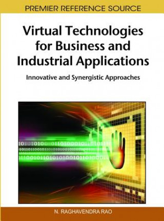 Könyv Virtual Technologies for Business and Industrial Applications N. Raghavendra Rao