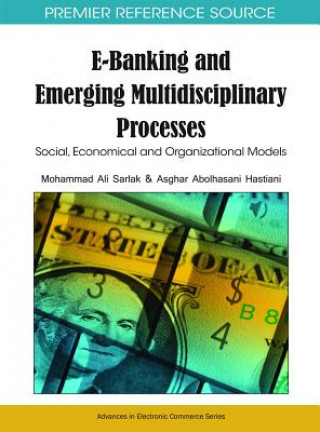 Kniha E-banking and Emerging Multidisciplinary Processes Asghar Hastiani