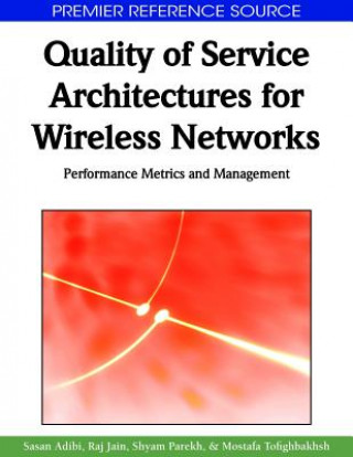 Carte Quality of Service Architectures for Wireless Networks Raj Jain