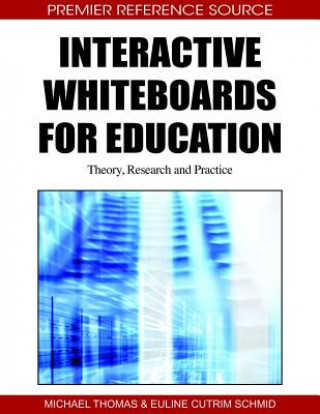 Kniha Interactive Whiteboards for Education Michael Thomas