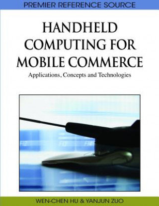 Knjiga Handheld Computing for Mobile Commerce Yanjun Zuo