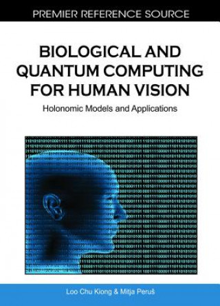 Buch Biological and Quantum Computing for Human Vision Loo Chu Kiong