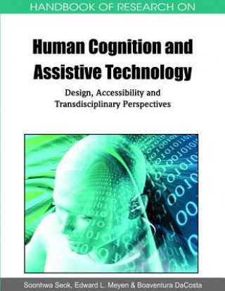 Livre Handbook of Research on Human Cognition and Assistive Technology Boaventura Dacosta