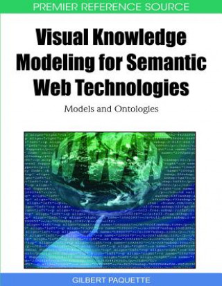 Knjiga Visual Knowledge Modeling for Semantic Web Technologies Gilbert Paquette