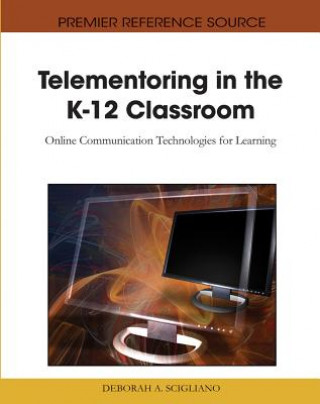 Libro Telementoring in the K-12 Classroom Deborah A. Scigliano