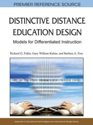 Knjiga Distinctive Distance Education Design Richard G. Fuller