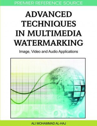 Kniha Advanced Techniques in Multimedia Watermarking Ali Mohammad Al-Haj