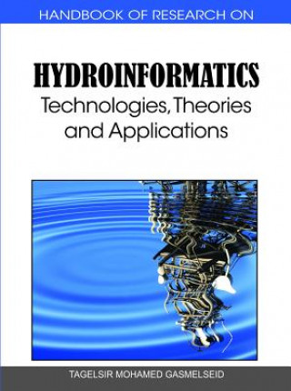 Könyv Handbook of Research on Hydroinformatics Tagelsir Mohamed Gasmelseid