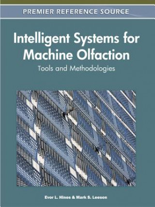 Kniha Intelligent Systems for Machine Olfaction Evor L. Hines