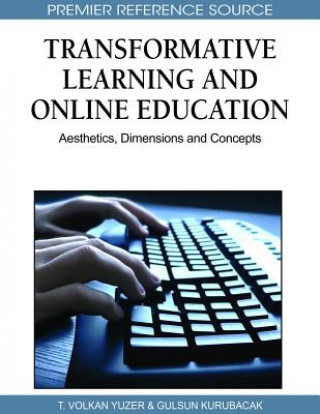 Könyv Transformative Learning and Online Education Gulsun Kurubacak