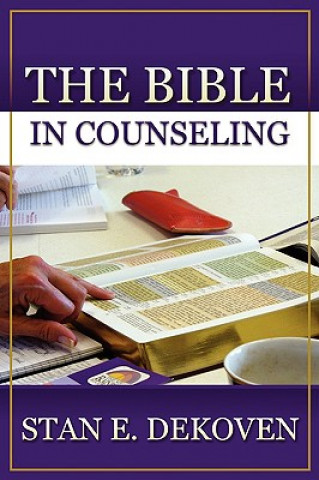 Carte Bible In Counseling Stan DeKoven