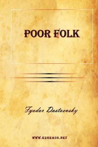 Carte Poor Folk Fyodor Mikhailovich Dostoevsky