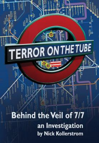 Книга Terror on the Tube Nick Kollerstrom