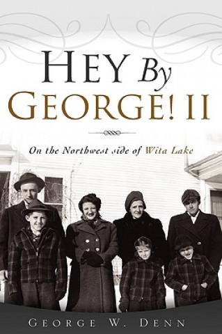 Buch Hey by George! II George W Denn