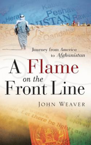 Книга Flame on the Front Line John Weaver