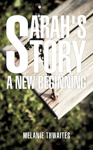 Książka Sarah's Story Melanie Thwaites