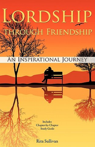 Книга Lordship through Friendship Rita Sullivan