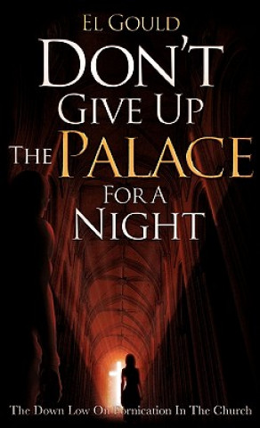 Livre Don't Give Up the Palace for a Night El Gould