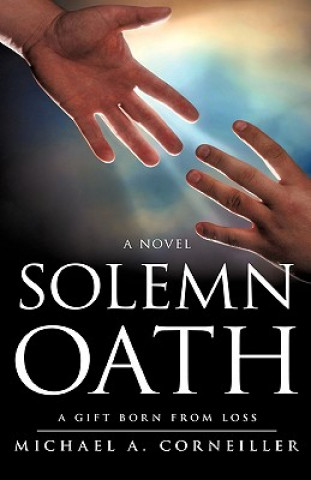 Könyv Solemn Oath Michael A Corneiller