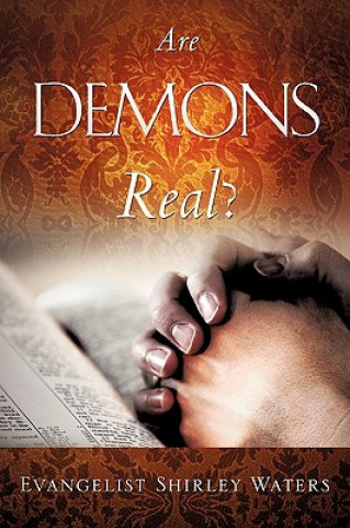 Книга Are Demons Real? Evangelist Shirley Waters