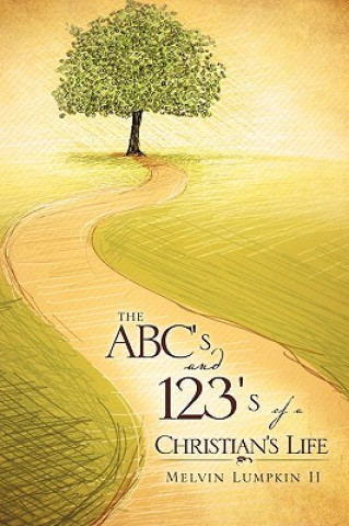 Könyv ABC's and 123's of a Christian's Life Melvin Lumpkin II