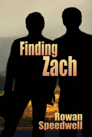 Kniha Finding Zach Rowan Speedwell