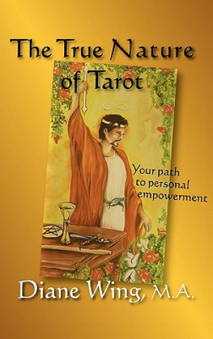 Kniha True Nature of Tarot Diane Wing