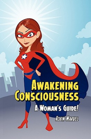 Kniha Awakening Consciousness Robin Marvel