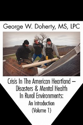 Könyv Crisis in the American Heartland George W. Doherty