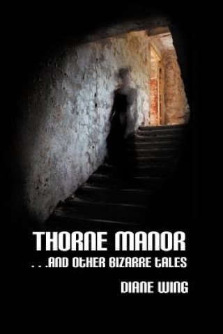 Kniha Thorne Manor Diane Wing