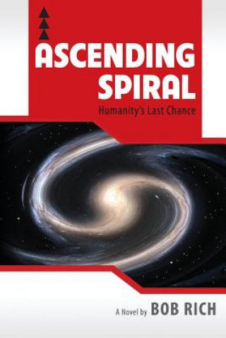 Knjiga Ascending Spiral Bob Rich