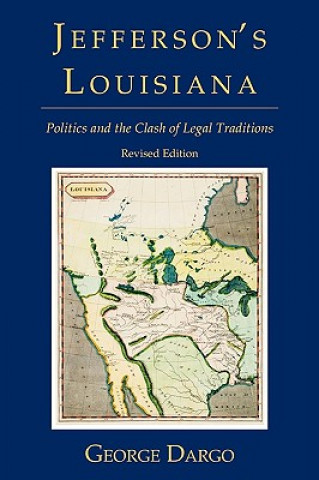 Könyv Jefferson's Louisiana George Dargo