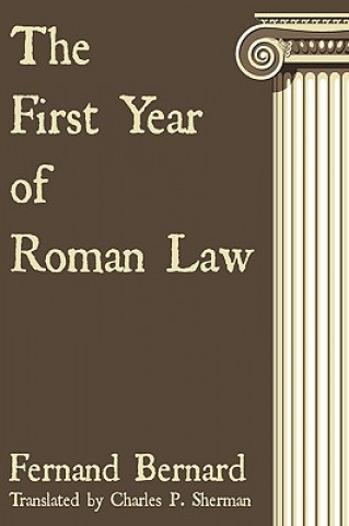 Książka First Year of Roman Law Fernand Bernard