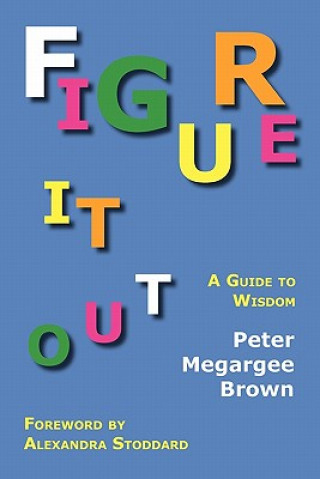 Kniha Figure It Out Peter Megargee Brown