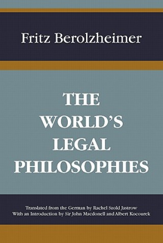 Buch World's Legal Philosophies Fritz Berolzheimer