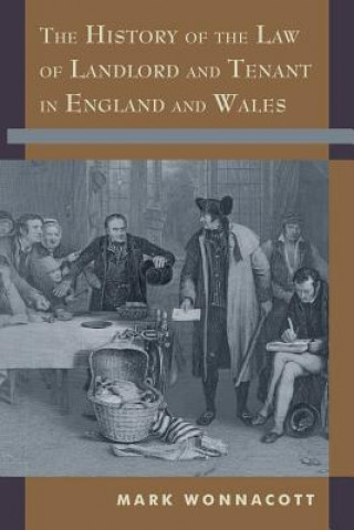 Knjiga History of the Law of Landlord and Tenant in England and Wales Mark (Maitland Chambers) Wonnacott