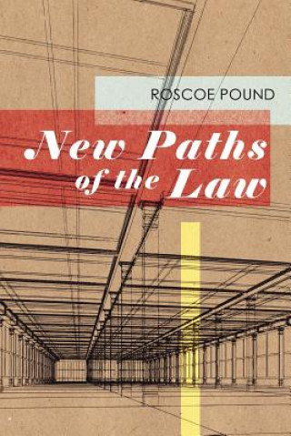 Kniha New Paths of the Law Roscoe Pound