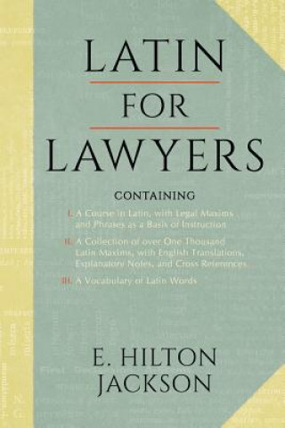 Kniha Latin for Lawyers. Containing E Hilton Jackson