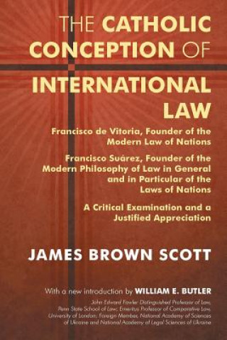 Книга Catholic Conception of International Law James Brown Scott