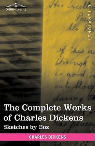 Carte Complete Works of Charles Dickens (in 30 Volumes, Illustrated) Charles Dickens