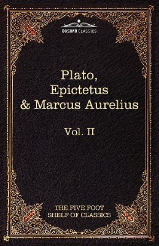 Kniha Apology, Phaedo and Crito by Plato; The Golden Sayings by Epictetus; The Meditations by Marcus Aurelius M G Epictetus